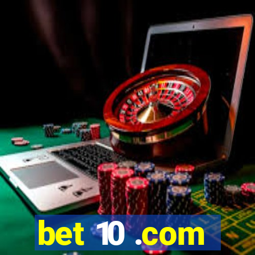 bet 10 .com